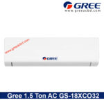 Gree 1.5 Ton AC GS-18XCO32. gree ac 1.5 ton price in bangladesh​.